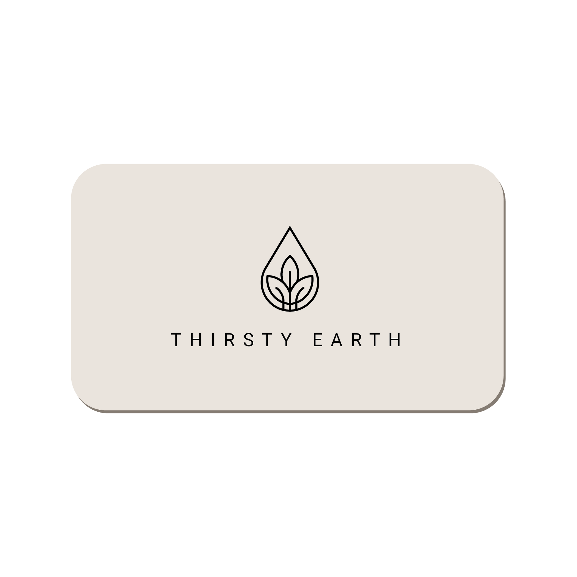 Thirsty Earth E-Gift Card